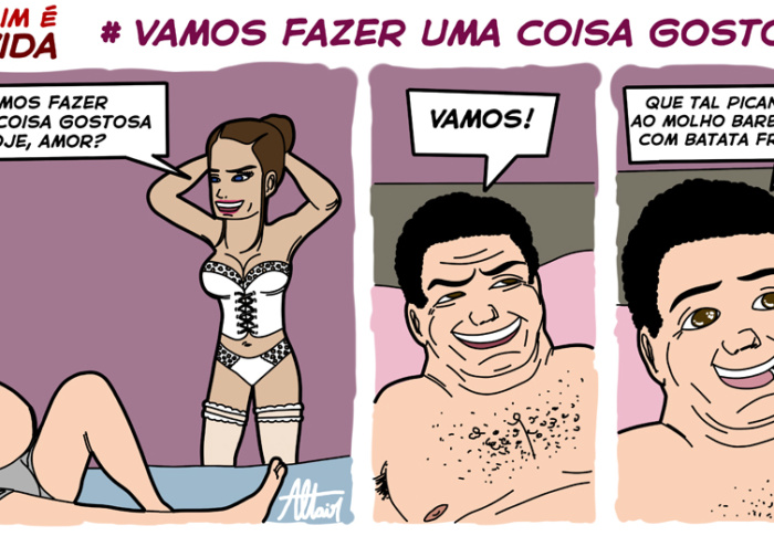 Vamos fazer uma coisa gostosa? Um pouquinho de humor